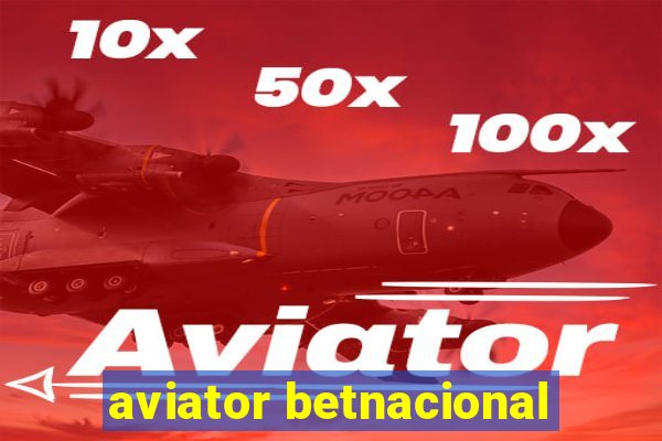 aviator betnacional